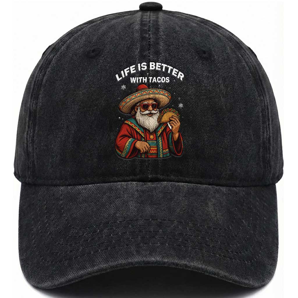 Funny Santa Taco Mexican Washed Cotton Baseball Cap Life Is Better With Tacos TS14 Washed Cap Universal Fit Black Print Your Wear