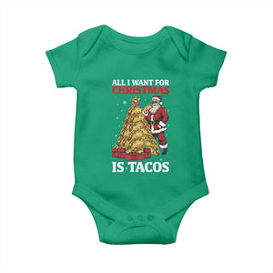 Funny Santa Taco Baby Onesie All I Want For Christmas Is Taco TS14 Irish Green Print Your Wear