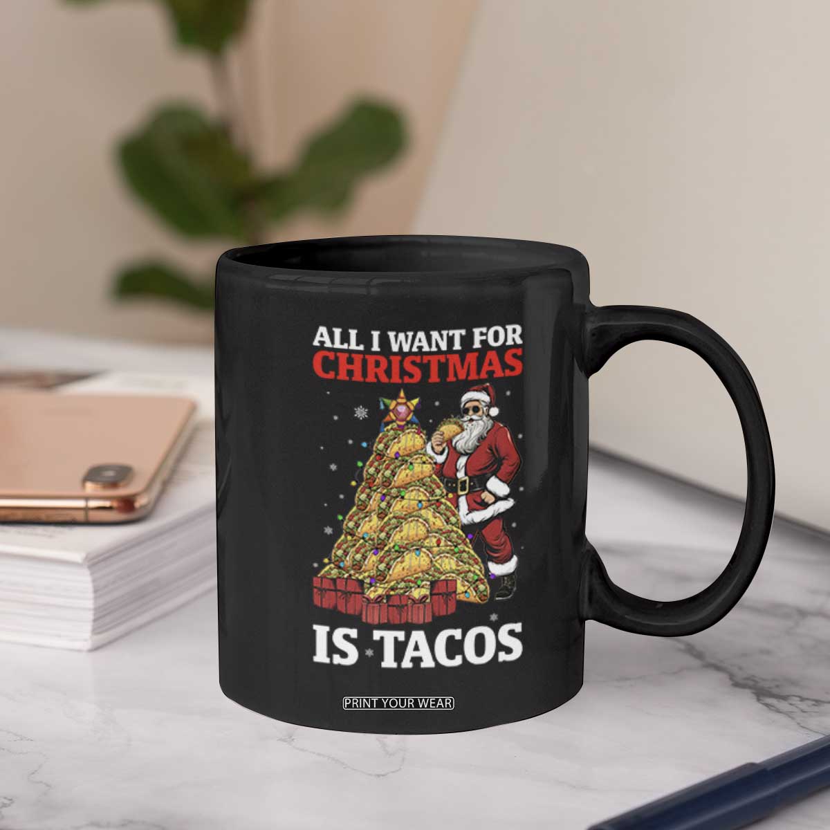 Funny Santa Taco Coffee Mug All I Want For Christmas Is Taco TS14 Print Your Wear