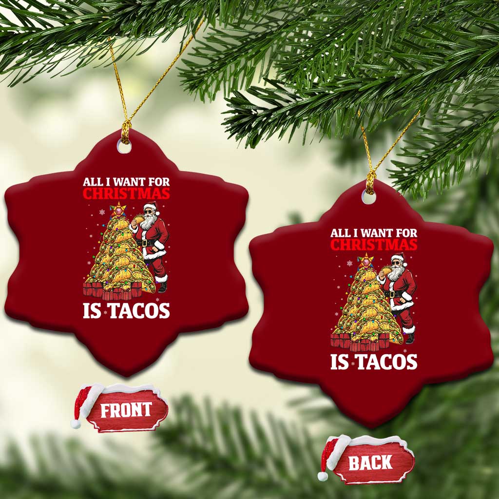 Funny Santa Taco Ceramic Ornament All I Want For Xmas Is Taco TS14 Print Your Wear