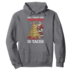 Funny Santa Taco Hoodie All I Want For Christmas Is Taco TS14 Charcoal Print Your Wear