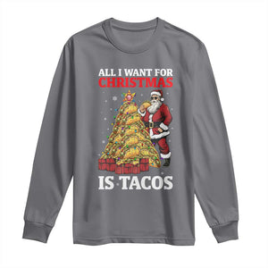 Funny Santa Taco Long Sleeve Shirt All I Want For Christmas Is Taco TS14 Charcoal Print Your Wear