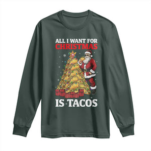 Funny Santa Taco Long Sleeve Shirt All I Want For Christmas Is Taco TS14 Dark Forest Green Print Your Wear