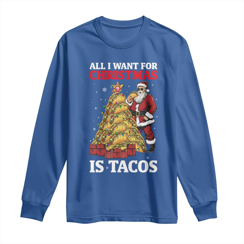 Funny Santa Taco Long Sleeve Shirt All I Want For Christmas Is Taco TS14 Royal Blue Print Your Wear