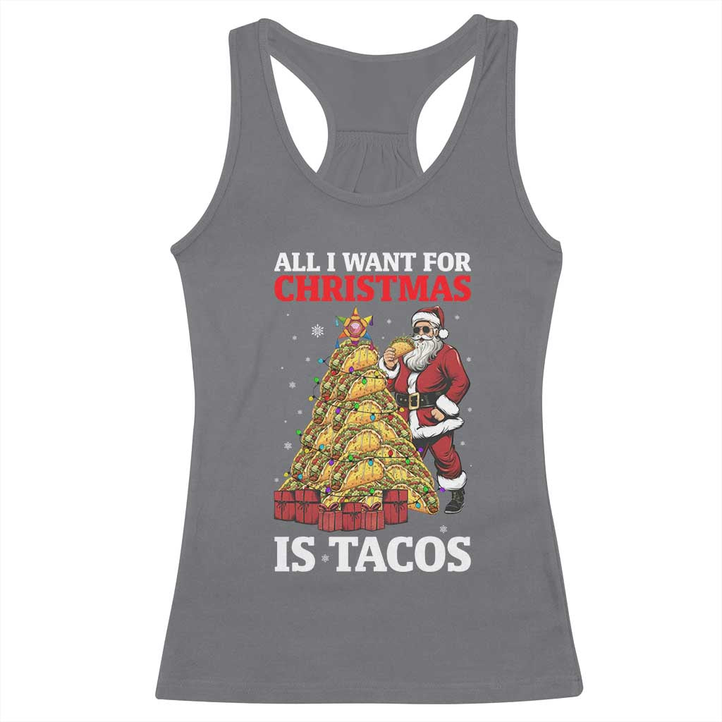 Funny Santa Taco Racerback Tank Top All I Want For Christmas Is Taco TS14 Charcoal Print Your Wear