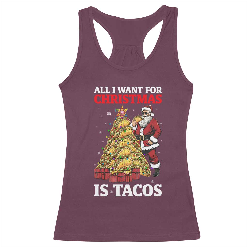 Funny Santa Taco Racerback Tank Top All I Want For Christmas Is Taco TS14 Maroon Print Your Wear