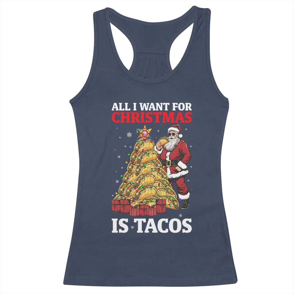 Funny Santa Taco Racerback Tank Top All I Want For Christmas Is Taco TS14 Navy Print Your Wear