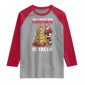 Funny Santa Taco Raglan Shirt All I Want For Christmas Is Taco TS14 Sport Gray Red Print Your Wear