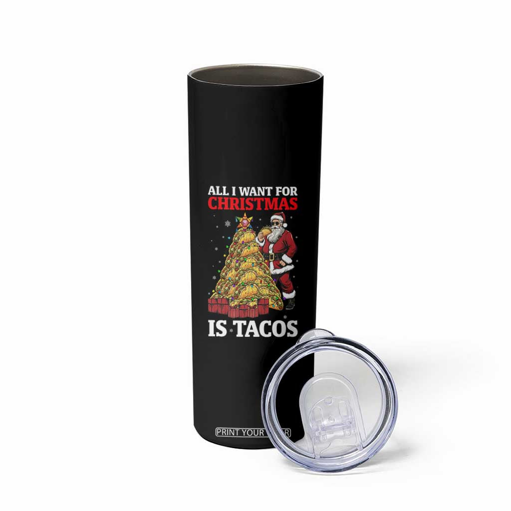 Funny Santa Taco Skinny Tumbler All I Want For Christmas Is Taco TS14 Print Your Wear