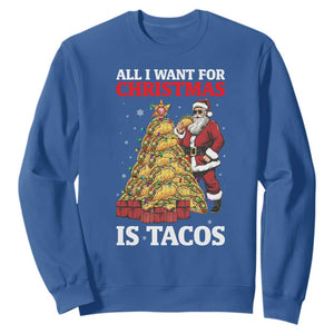 Funny Santa Taco Sweatshirt All I Want For Christmas Is Taco TS14 Royal Blue Print Your Wear