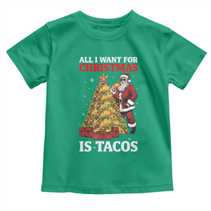 Funny Santa Taco Toddler T Shirt All I Want For Christmas Is Taco TS14 Irish Green Print Your Wear
