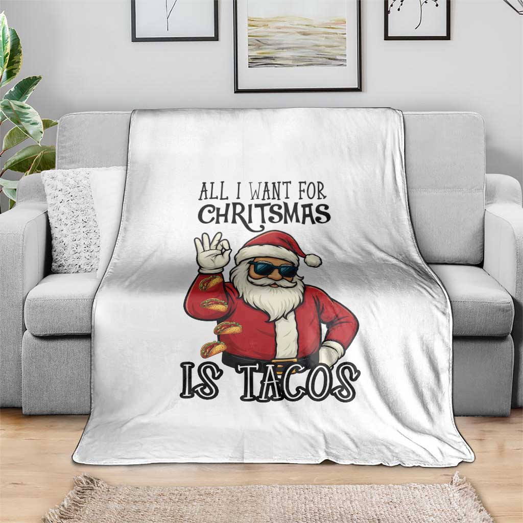Funny Santa Taco Christmas Throw Blanket All I Want For Christmas Is Taco TS14 Print Your Wear