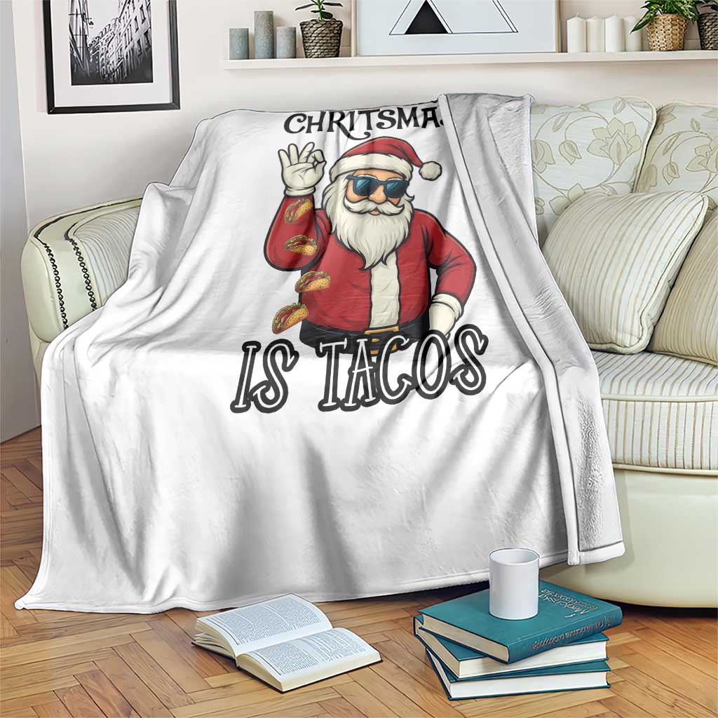 Funny Santa Taco Christmas Throw Blanket All I Want For Christmas Is Taco TS14 Print Your Wear