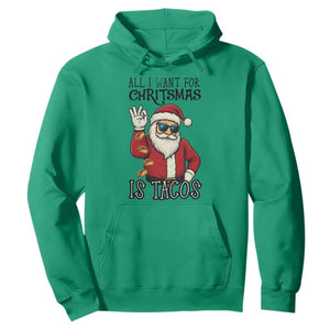 Funny Santa Taco Christmas Hoodie All I Want For Christmas Is Taco TS14 Irish Green Print Your Wear