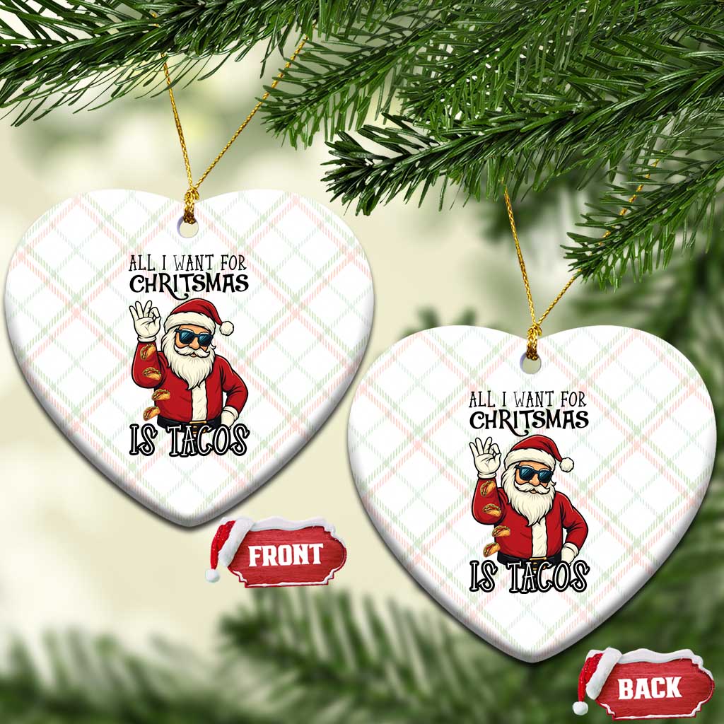 Funny Santa Taco Xmas Ceramic Ornament All I Want For Xmas Is Taco TS14 Print Your Wear
