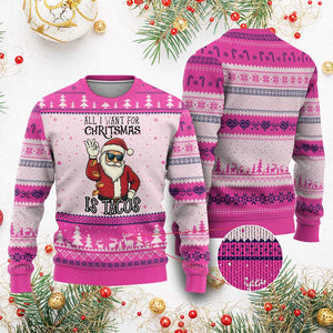 Funny Santa Taco Xmas Ugly Christmas Sweater All I Want For Xmas Is Taco - Print Your Wear