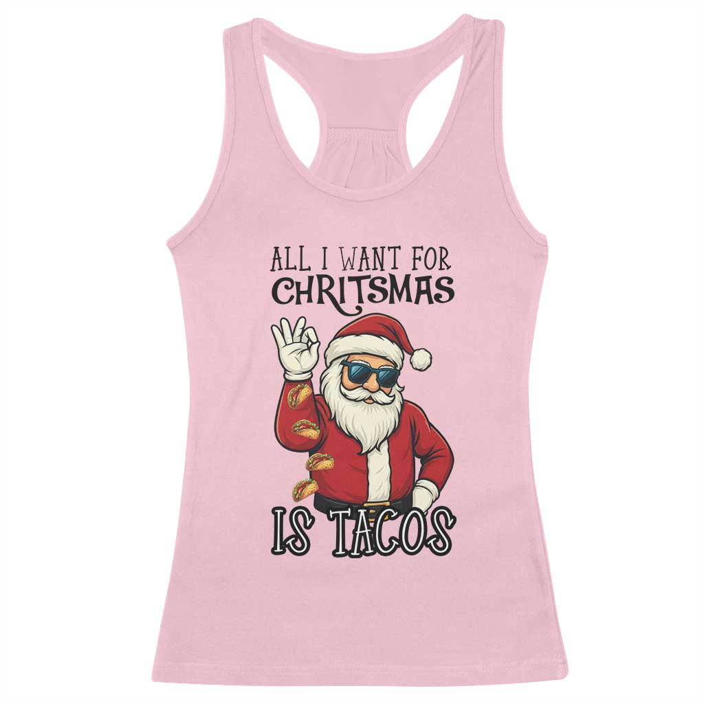 Funny Santa Taco Christmas Racerback Tank Top All I Want For Christmas Is Taco TS14 Light Pink Print Your Wear