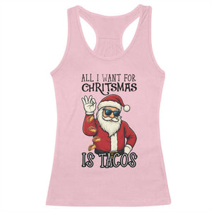 Funny Santa Taco Christmas Racerback Tank Top All I Want For Christmas Is Taco TS14 Light Pink Print Your Wear