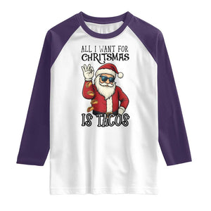 Funny Santa Taco Christmas Raglan Shirt All I Want For Christmas Is Taco TS14 White Purple Print Your Wear
