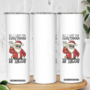Funny Santa Taco Christmas Skinny Tumbler All I Want For Christmas Is Taco TS14 Print Your Wear