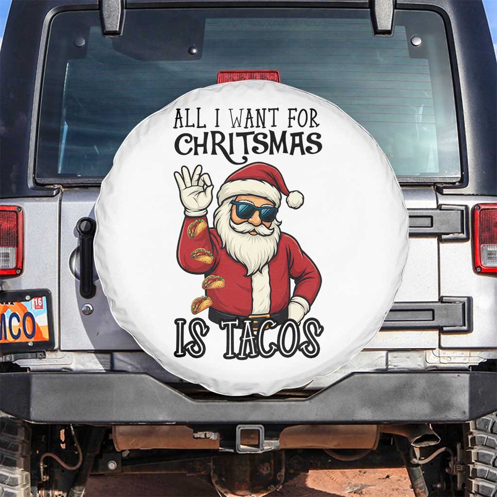 Funny Santa Taco Christmas Spare Tire Cover All I Want For Christmas Is Taco TS14 No hole White Print Your Wear