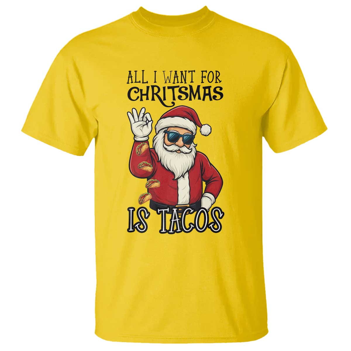 Funny Santa Taco Christmas T Shirt All I Want For Christmas Is Taco TS14 Daisy Print Your Wear