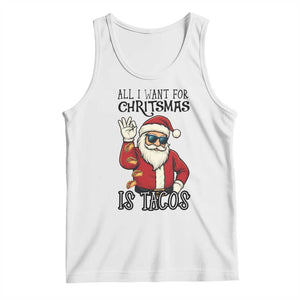 Funny Santa Taco Christmas Tank Top All I Want For Christmas Is Taco TS14 White Print Your Wear