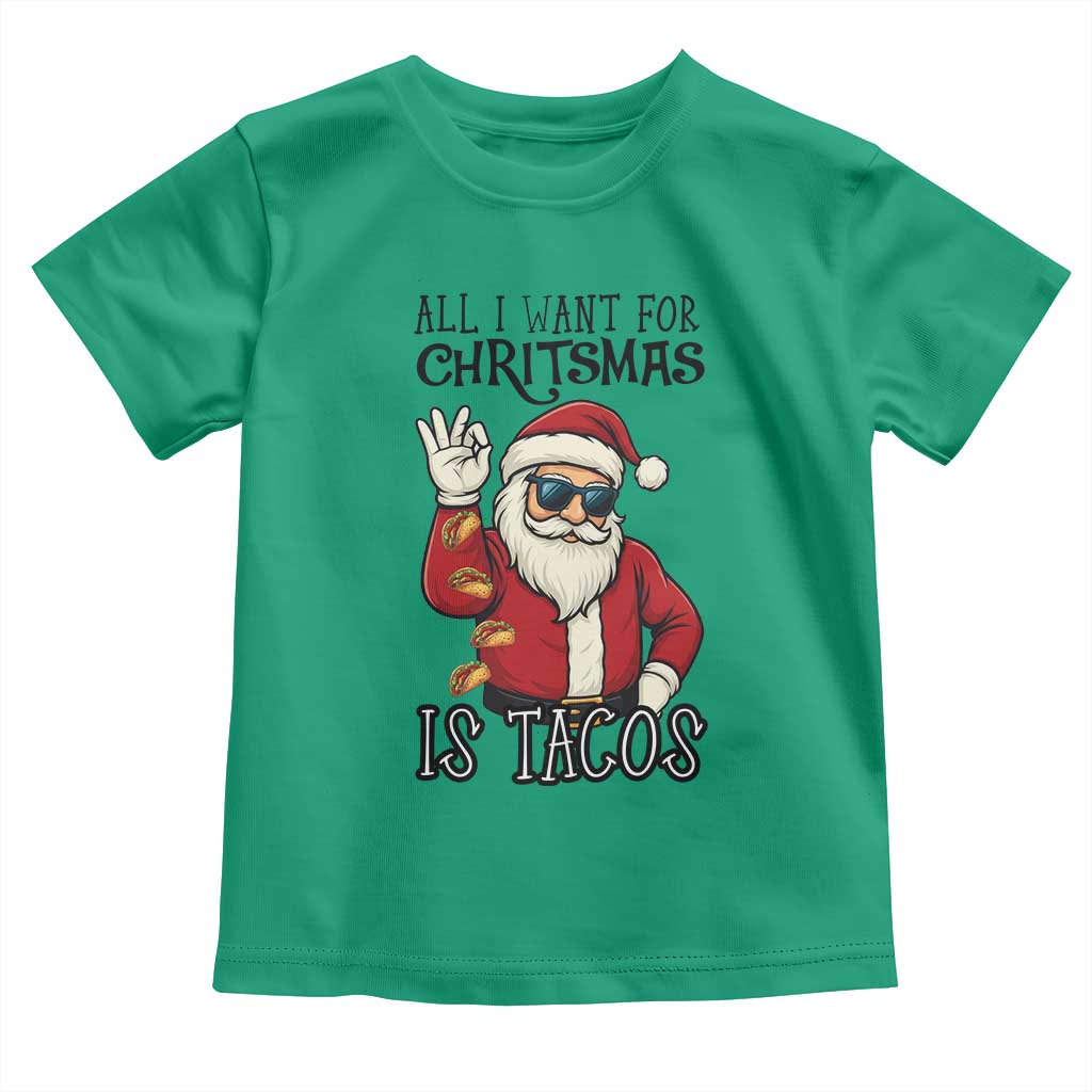 Funny Santa Taco Christmas Toddler T Shirt All I Want For Christmas Is Taco TS14 Irish Green Print Your Wear