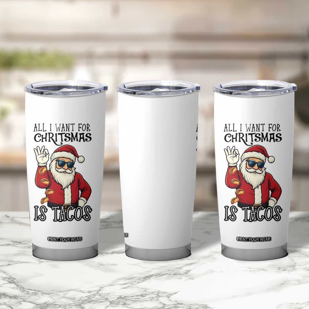 Funny Santa Taco Christmas Tumbler Cup All I Want For Christmas Is Taco TS14 Print Your Wear