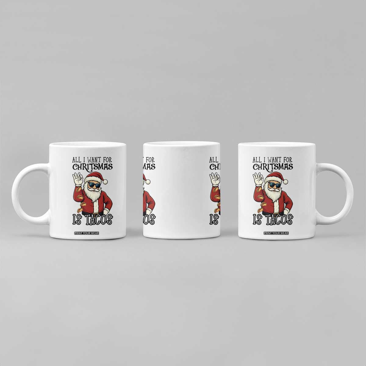 Funny Santa Taco Christmas Coffee Mug All I Want For Christmas Is Taco TS14 Print Your Wear