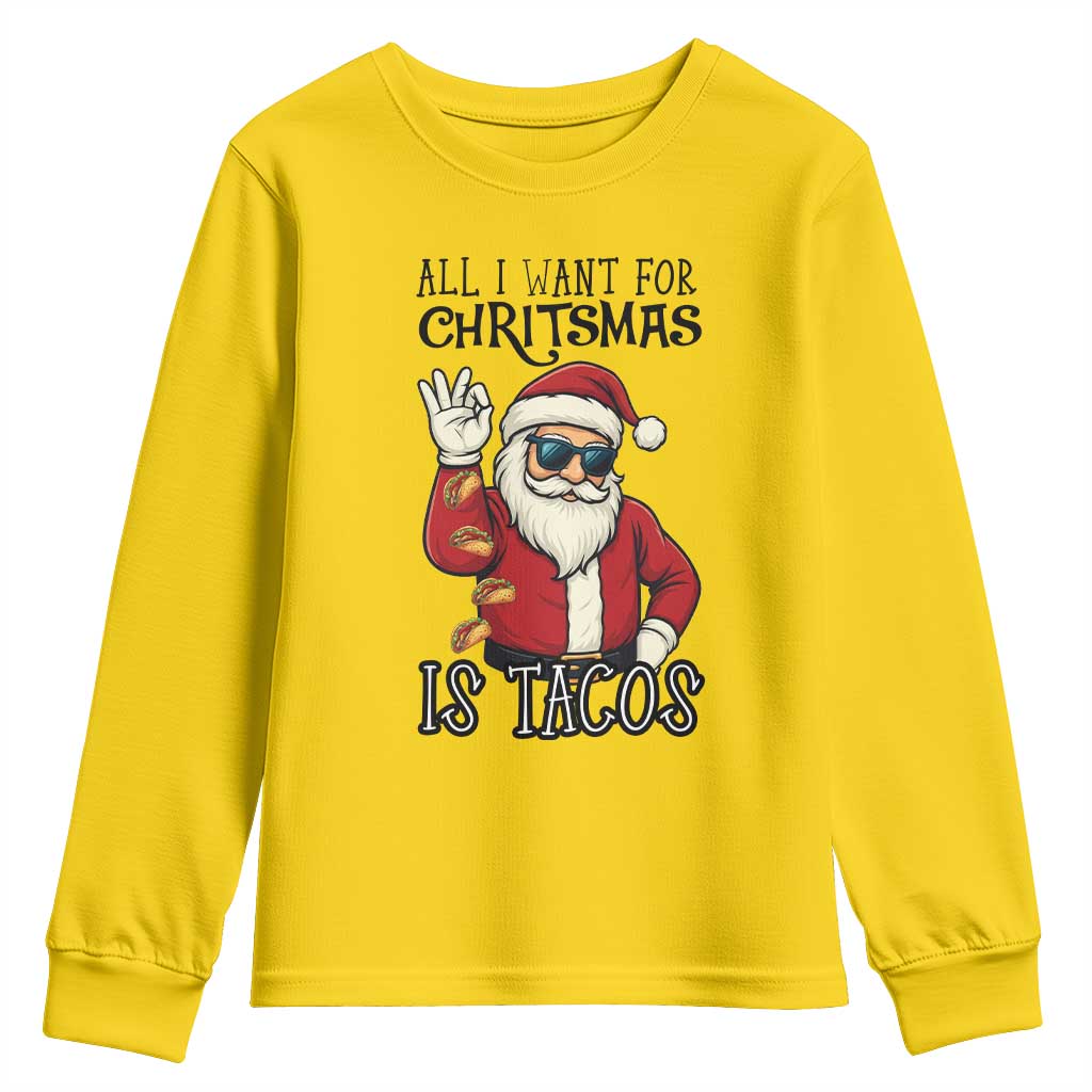 Funny Santa Taco Christmas Youth Sweatshirt All I Want For Christmas Is Taco TS14 Daisy Print Your Wear