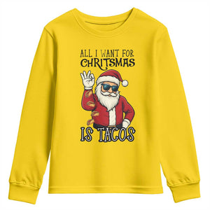 Funny Santa Taco Christmas Youth Sweatshirt All I Want For Christmas Is Taco TS14 Daisy Print Your Wear