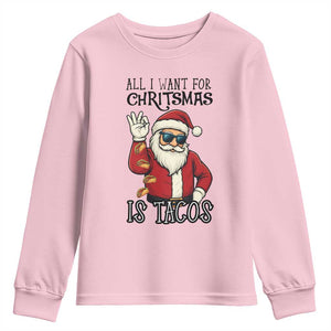 Funny Santa Taco Christmas Youth Sweatshirt All I Want For Christmas Is Taco TS14 Light Pink Print Your Wear