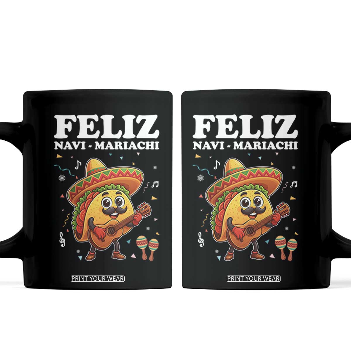 Funny Taco Mexican Christmas Coffee Mug Feliz Navi Mariachi TS14 Black Print Your Wear