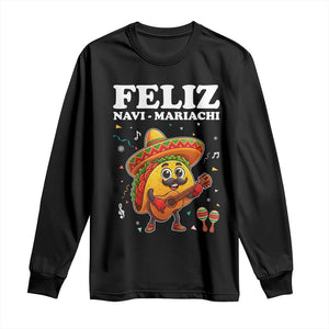Funny Taco Mexican Christmas Long Sleeve Shirt Feliz Navi Mariachi TS14 Black Print Your Wear