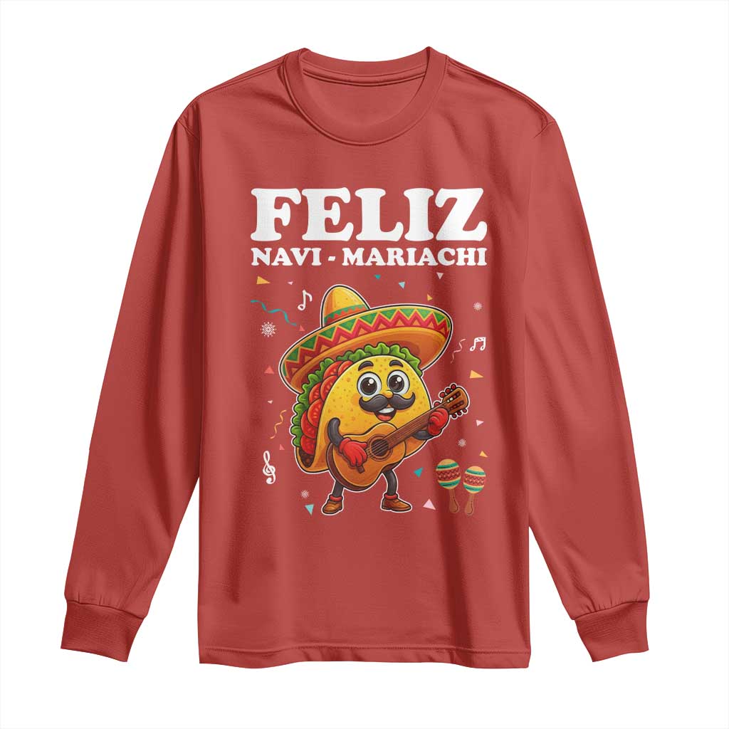 Funny Taco Mexican Christmas Long Sleeve Shirt Feliz Navi Mariachi TS14 Red Print Your Wear