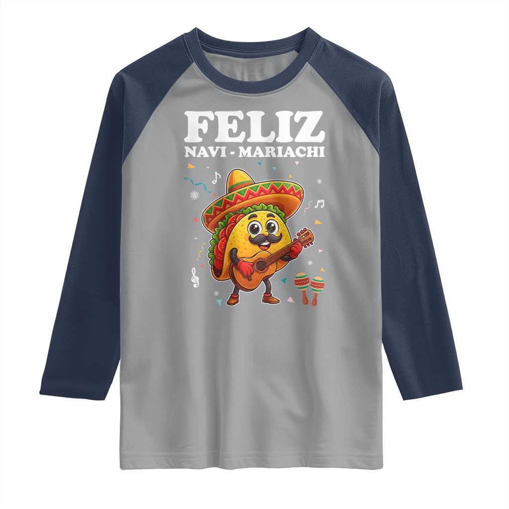 Funny Taco Mexican Christmas Raglan Shirt Feliz Navi Mariachi TS14 Sport Gray Navy Print Your Wear