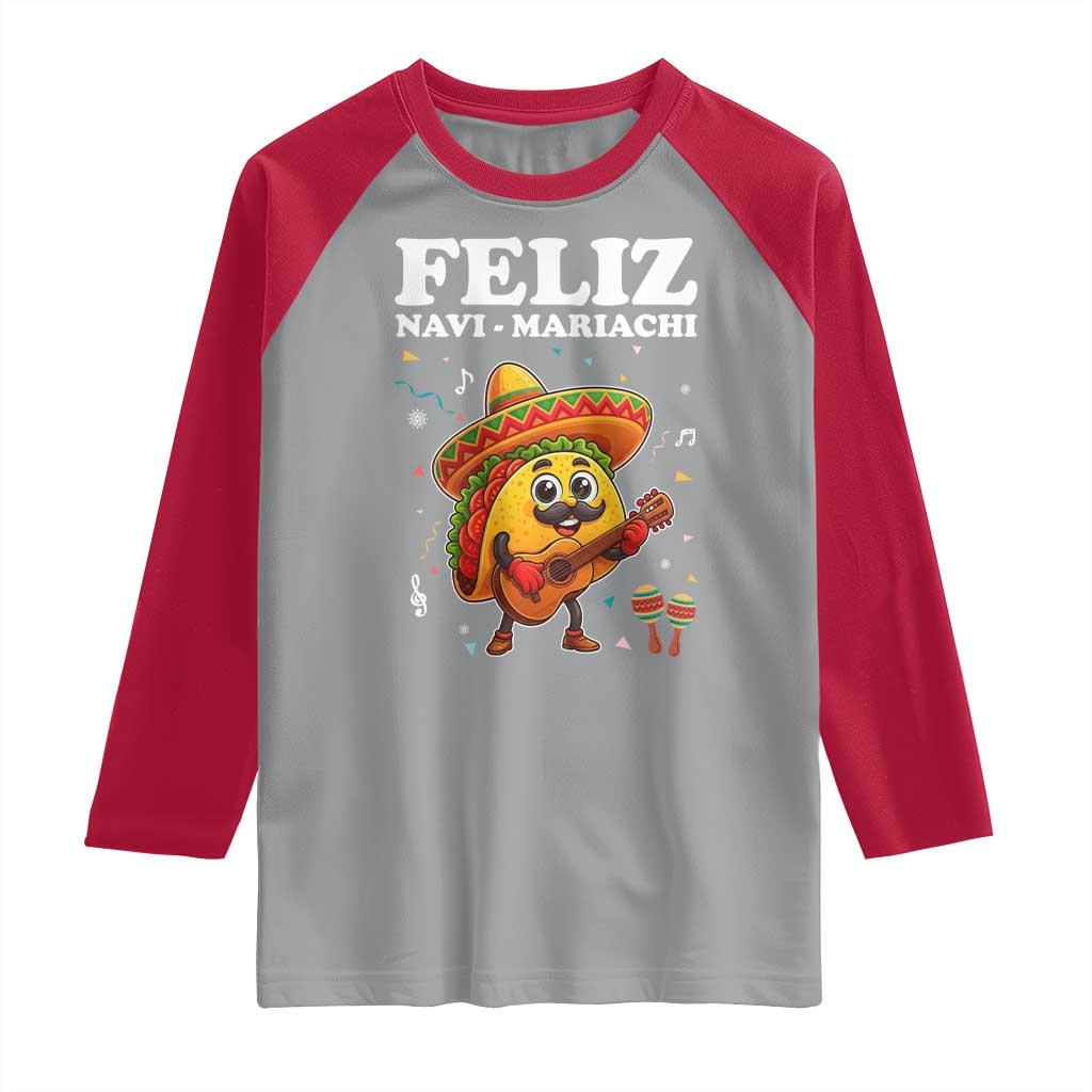 Funny Taco Mexican Christmas Raglan Shirt Feliz Navi Mariachi TS14 Sport Gray Red Print Your Wear