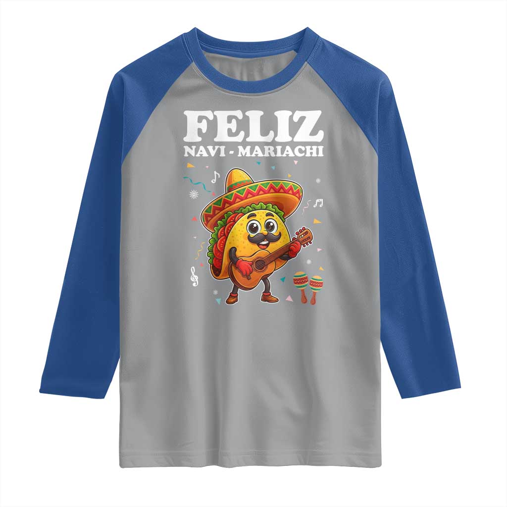 Funny Taco Mexican Christmas Raglan Shirt Feliz Navi Mariachi TS14 Sport Gray Royal Print Your Wear