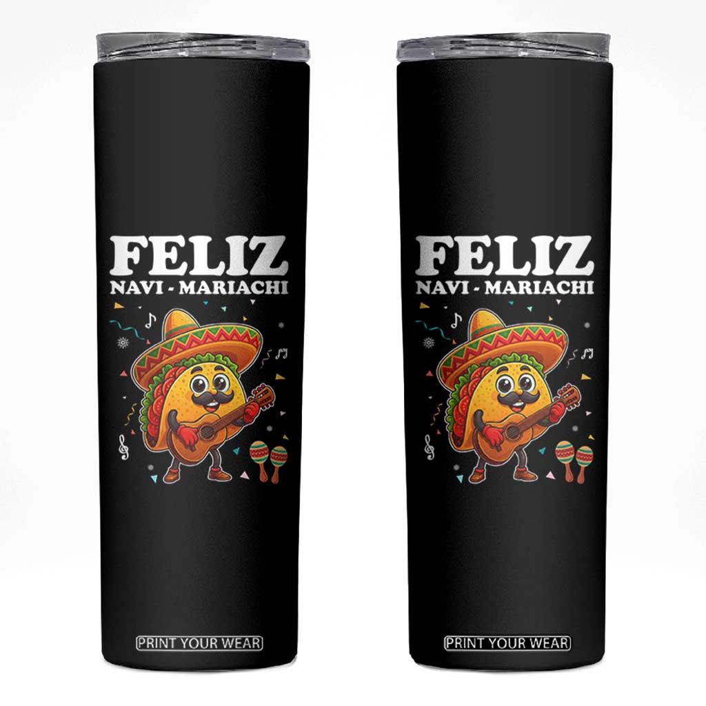 Funny Taco Mexican Christmas Skinny Tumbler Feliz Navi Mariachi TS14 Black Print Your Wear