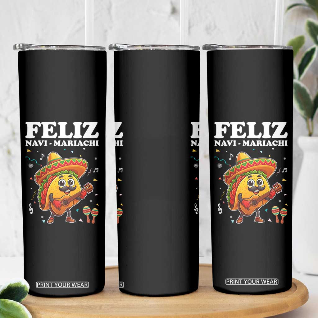 Funny Taco Mexican Christmas Skinny Tumbler Feliz Navi Mariachi TS14 Print Your Wear