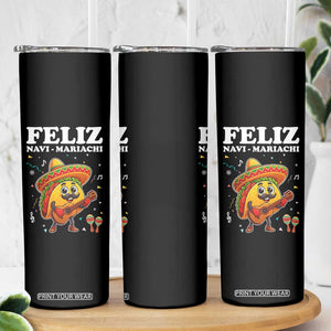 Funny Taco Mexican Christmas Skinny Tumbler Feliz Navi Mariachi TS14 Print Your Wear