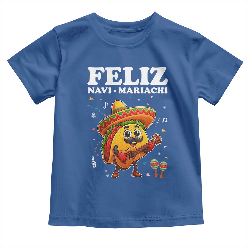 Funny Taco Mexican Christmas Toddler T Shirt Feliz Navi Mariachi TS14 Royal Blue Print Your Wear
