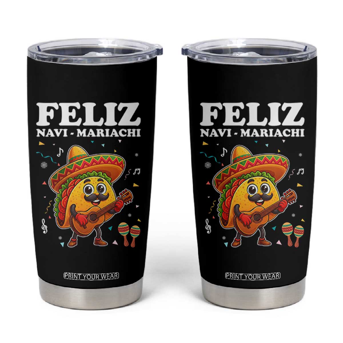 Funny Taco Mexican Christmas Tumbler Cup Feliz Navi Mariachi TS14 Black Print Your Wear