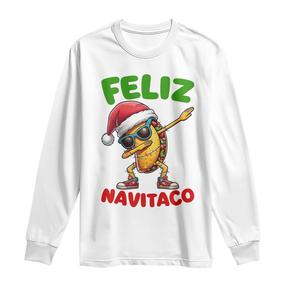 Funny Taco Mexican Christmas Long Sleeve Shirt Feliz Navitaco TS14 White Print Your Wear