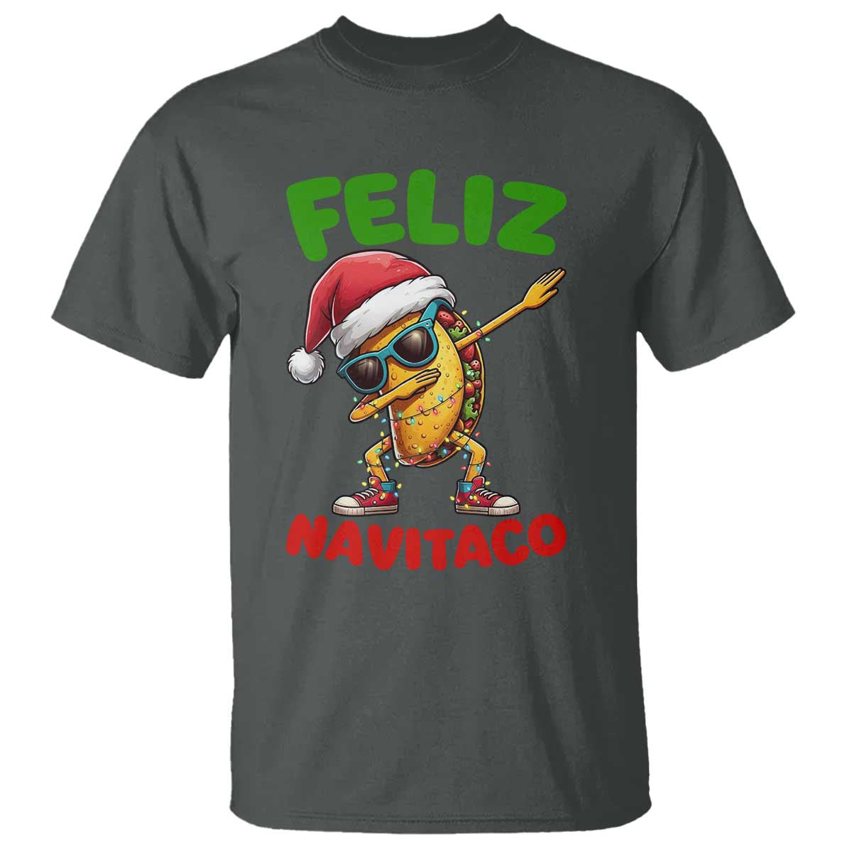 Funny Taco Mexican Christmas T Shirt Feliz Navitaco TS14 Dark Heather Print Your Wear