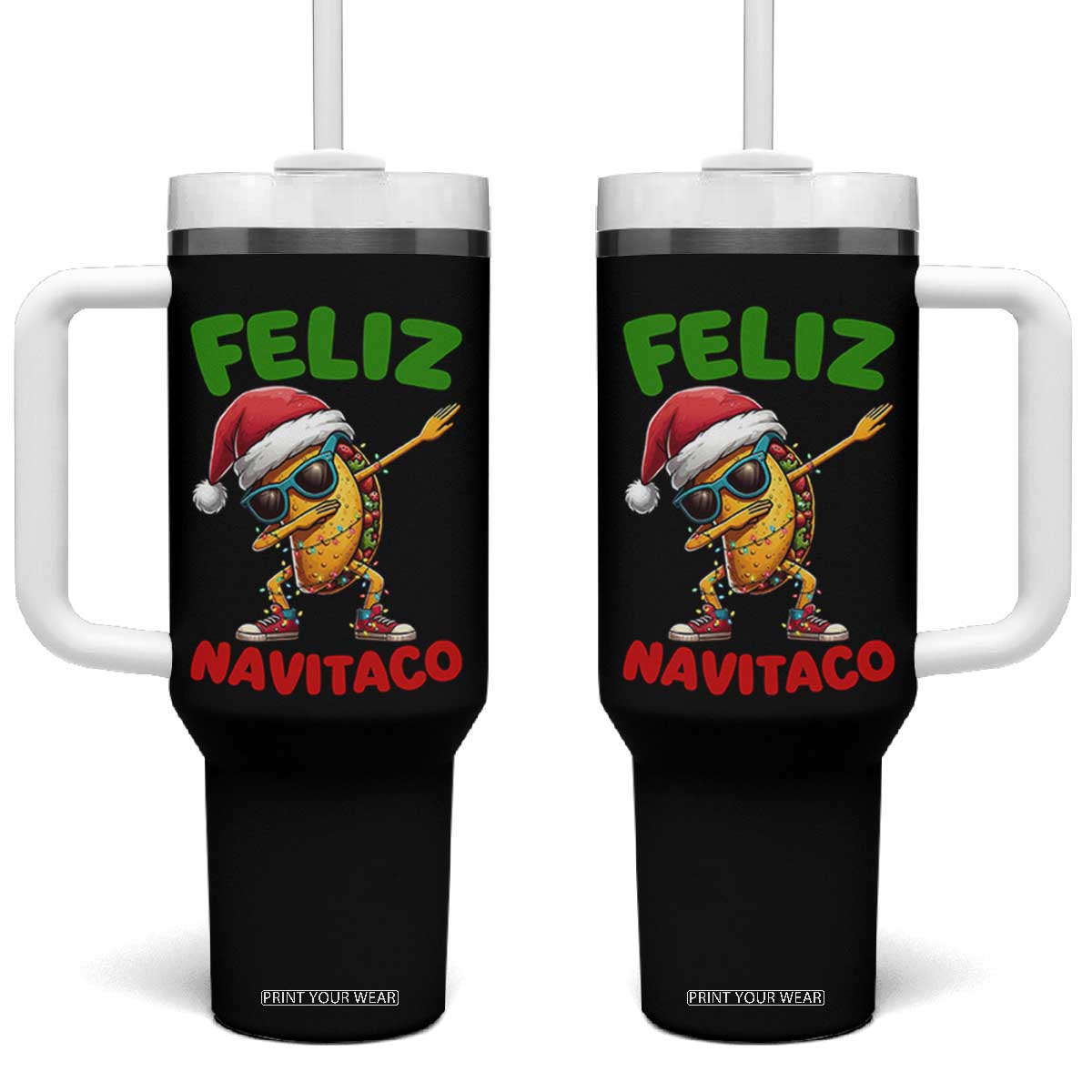 Funny Taco Mexican Christmas Tumbler With Handle Feliz Navitaco TS14 One Size: 40 oz Black Print Your Wear