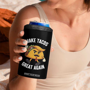 Taco Trump Mexican 4 in 1 Can Cooler Tumbler Make Tacos Great Again TS14 Print Your Wear