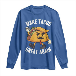 Taco Trump Mexican Long Sleeve Shirt Make Tacos Great Again - Print Your Wear