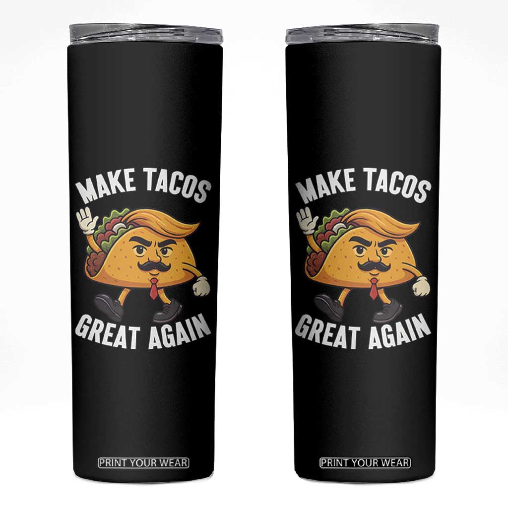 Taco Trump Mexican Skinny Tumbler Make Tacos Great Again TS14 Black Print Your Wear